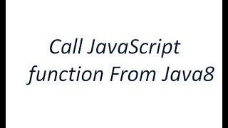 Call JavaScript Function from Java8