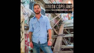 Aaron Copeland - Going Out Tonight
