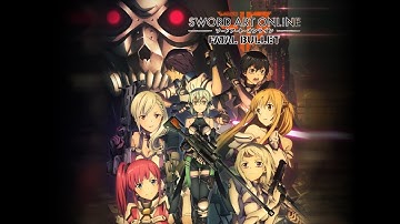 Sword Art Online: Fatal Bullet Unofficial OST - 31 - ArFA-sys - Keenly