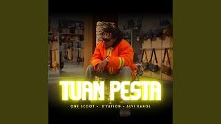 Tuan Pesta feat Xtation Alvi Kahol