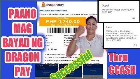 HOW TO PAY DRAGON PAY THRU GCASH : TRANSACTION ALREADY Expired code BCC3-422