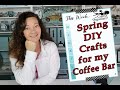 Spring DIY Crafts for my Coffee Bar