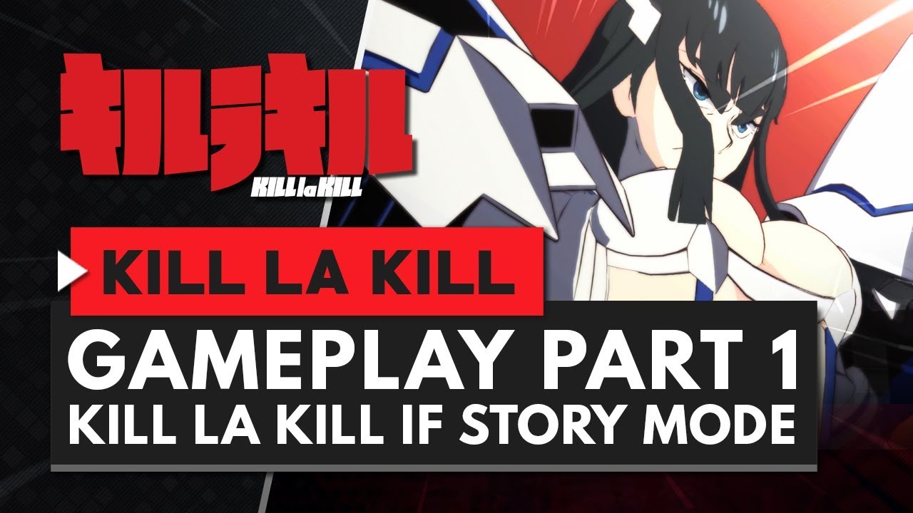 Download Kill La Kill The Game If Gameplay Part 1 Story Mode Youtube Free HD Get Wallpaper Kill La Kill The Game If Gameplay Part 1 Story Mode Youtube For Free