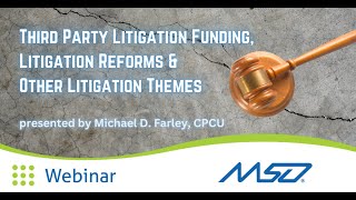 Third Party Litigation Funding, Litigation Reforms, and Other Litigation Themes