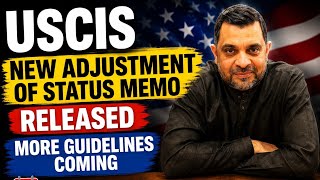 New USCIS Adjustment of Status Memo Released | More Guidelines Coming | May 24, 2026