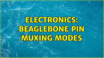 Electronics: Beaglebone pin muxing modes