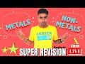 METALS AND NON-METALS || LIVE SUPER REVISION  | Boards 2020 | CLASS 10th CBSE CHEMISTRY