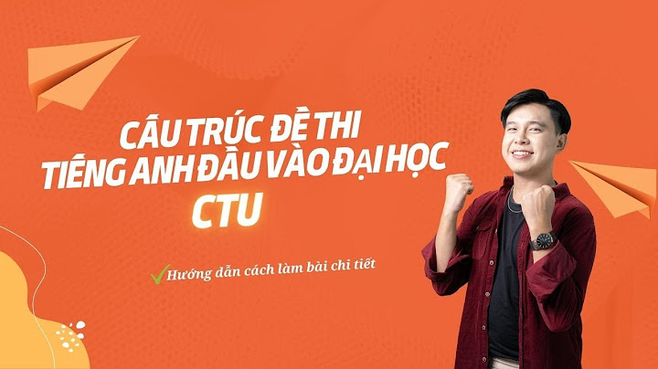 Đề thi anh văn b1 đại học cần thơ năm 2024