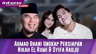 Respon Ahmad Dhani Mengenai Persiapan Pernikahan El Rumi Dengan Syifa Hadju