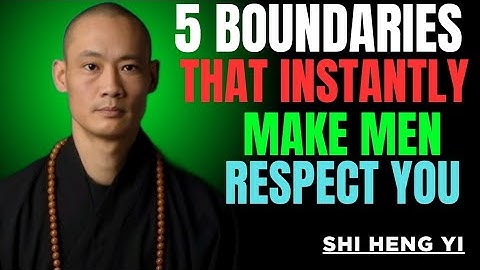 5 Boundaries That Instantly Make Men Respect You I BEST SPEECH I Master Shi Heng Yi