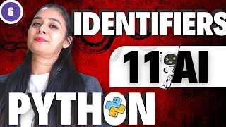 Python Identifiers Rules | Class 11 - AI 843