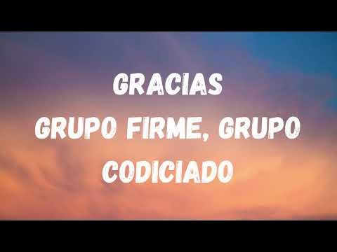 Gracias - Grupo Firme FT Grupo Codiciado (LETRA) / MUSICA BANDA LETRAS