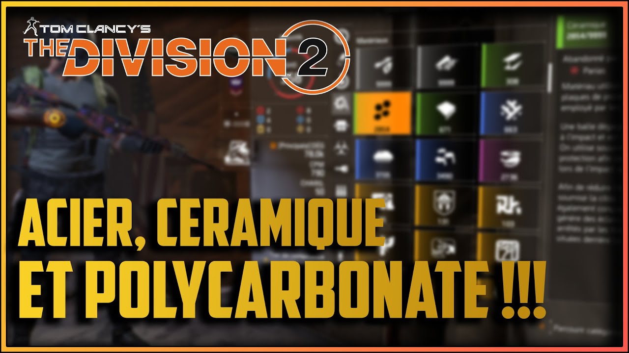 [The Division 2] FARM ACIER, CERAMIQUE ET POLYCARBONATE !!! YouTube