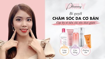 Bí quyết chăm sóc da cơ bản - Cực kỳ rẻ tiền chỉ tốn thời gian #11 #Skincare | Emily Phương
