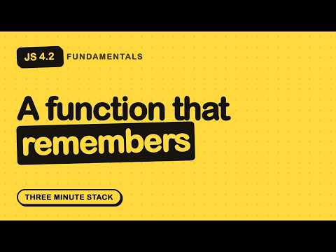 Closures Explained Without the Mystery | JS Fundamentals 4.2 · Three Minute Stack