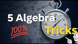 5 Algebra Tricks That Will Save You Time on Exams ⏱️