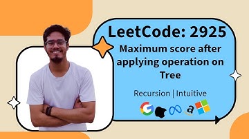 Leetcode: 2925 | Maximum score after applying operation on tree