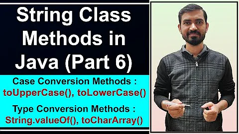 Case Conversion and Type Conversion Methods in Strings Hindi || String Methods In Java by Deepak