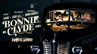 iZaak, Luar La L, Omar Courtz - Bonnie And Clyde (Remix - Lyric Video) | Los RompeTotos