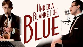 Under a Blanket of Blue | Piano, Sax, and Vocal Cover - Smooth Jazz Music