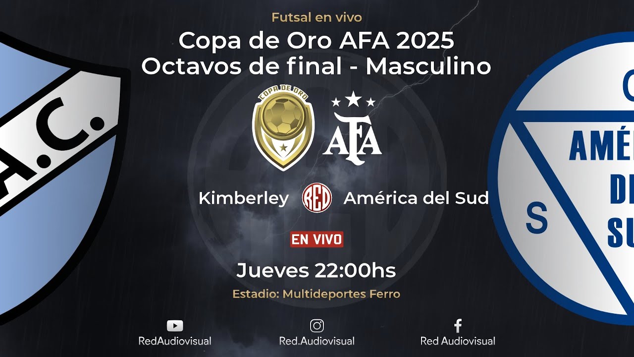 🏆🔴 Kimberley vs América del Sud - Octavos de final - Copa de Oro - Futsal AFA 2025 - Masculino