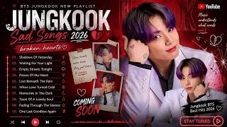 When Love Hurts | Jungkook Sad English Songs | Heartbreak Playlist 2026