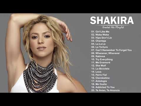 S H A K I R A GREATEST HITS FULL ALBUM - BEST SONGS OF S H A K I R A PLAYLIST 20