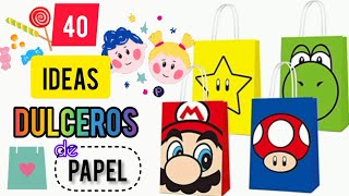 40 #IDEAS de #Dulceros de #PAPEL #díadelniño @mimaestravirtual