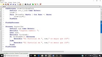 VIDEO #1: Subproceso en PseInt(FACTORIAL Y SABER SI ES MAYOR O MENOR QUE 100)