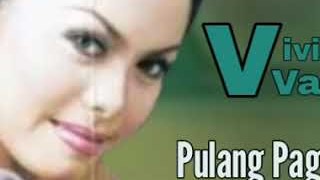 VIVIEN VANIA - PULANG PAGI