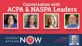 Conversation with ACPA & NASPA Leaders