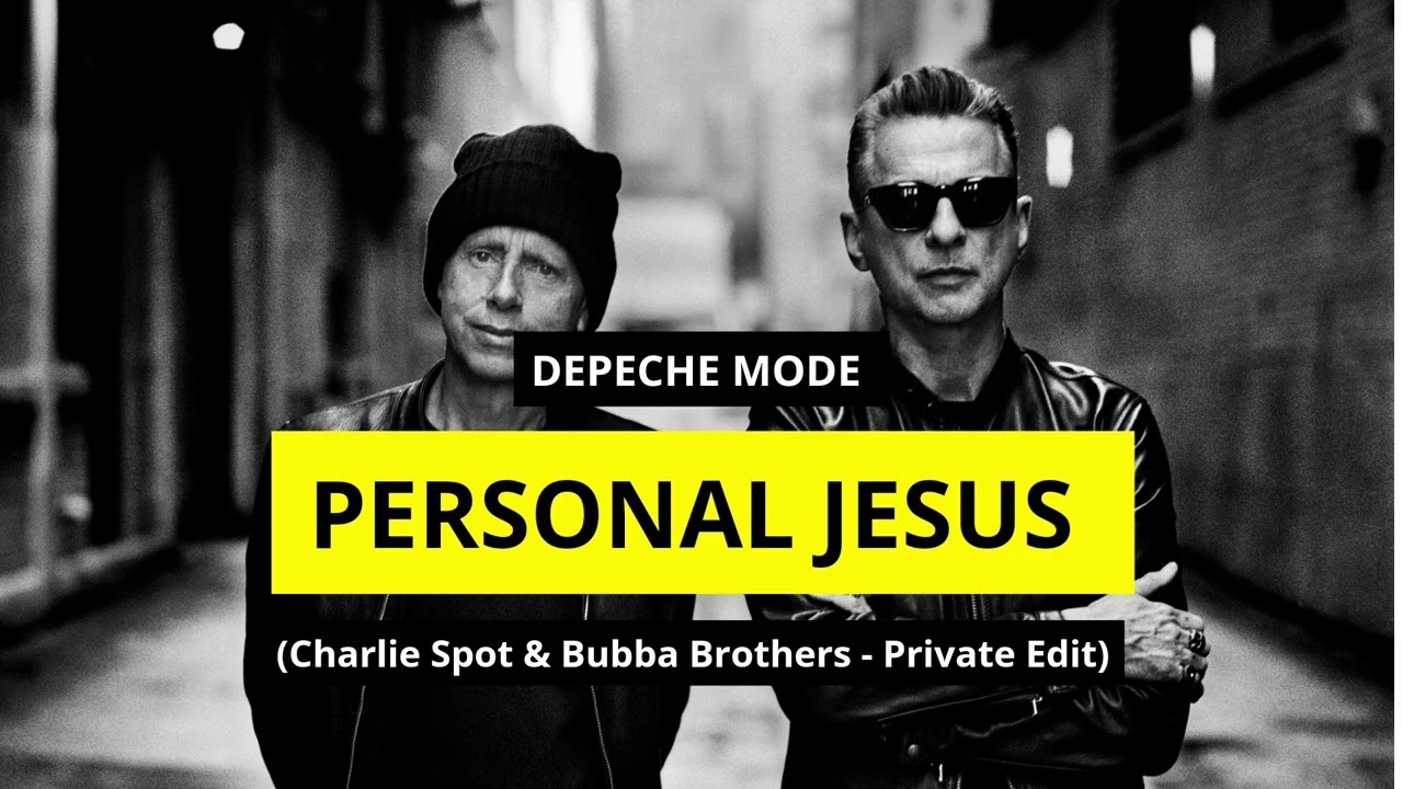Depeche Mode - Personal Jesus (Charlie Spot & Bubba Brothers - Private Edit)