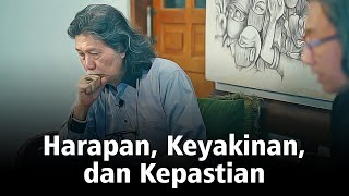 Harapan, Keyakinan, dan Kepastian | Mbah Nun Menjawab #37