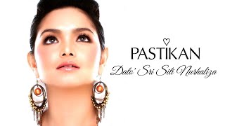 Dato' Sri Siti Nurhaliza - Pastikan | HQ Audio