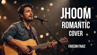 Jhoom – Ali Zafar Cover | Heart-Touching Romantic Song