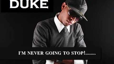 NEVER STOPPIN F/ DUKE STIGALL
