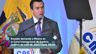 ¿Cuáles serían las repercusiones políticas de la demanda que interpuso Ecuador en contra de México?