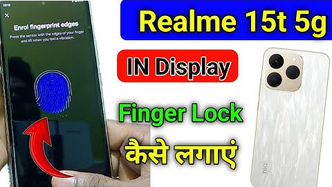 Realme 15t 5g in display fingerprint setting/Realme 15t fingerprint screen lock/fingerprint sensor