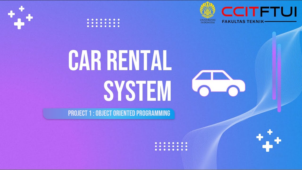 Car Rental System using C++ - Group 4 OOP Project - CCIT FTUI 2 ISA 3 ...