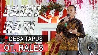 SAKIT HATI - OT. RALES - TAPUS #orgentunggal #otpalembang #dangdut #meggyz