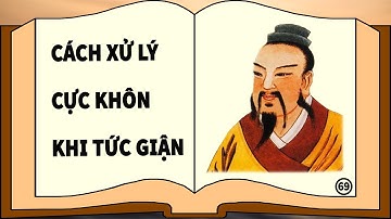 4 cách xử lý cực khôn ngoan khi tức giận - Triết Lý Cuộc Sống