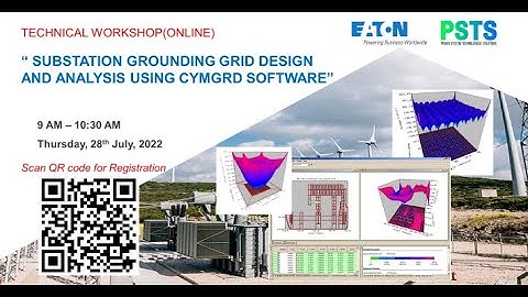 Technical Workshop - Substation grounding grids design and analysis using CYMGRD software