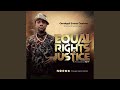 EQUAL RIGHT & JUSTICE