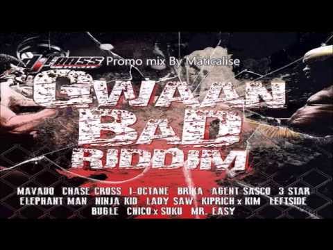 Gwaan Bad Riddim Mix Dj Frass Records Dancehall Maticalise