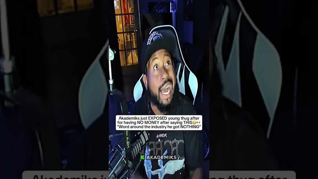 Akademiks Just EXPOSED Young Thug After For Having NO MONEY Saying THIS 