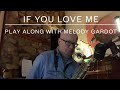 If you love me - play along with Melody Gardot