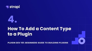 How To Build Plugins in Strapi v4: Plugin Development Tutorial [ Part 4 ]