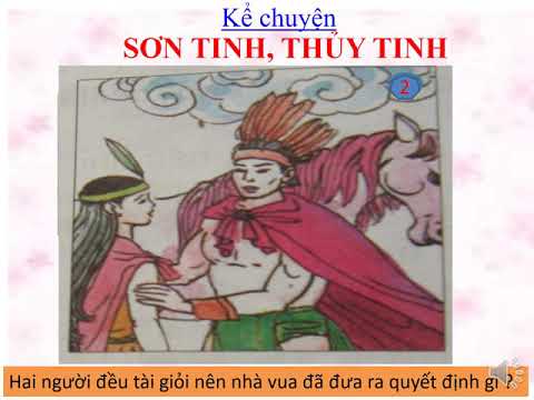 Lớp 2 - Phân môn: Kể chuyện - Bài: Sơn Tinh, Thủy Tinh (Tuần 25 - 14/4/2020)