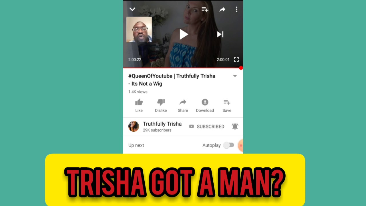 Truthfully Trisha Got A Man? 