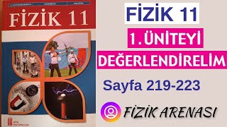 11. Sınıf Fizik Kitabı | 1. ÜNİTE SONU SORULARI | SAYFA 219-223 | D bölümü |MEB 11. Sınıf Fizik Kitabı | 1. ÜNİTE SONU SORULARI | SAYFA 219-223 | D bölümü |MEB
